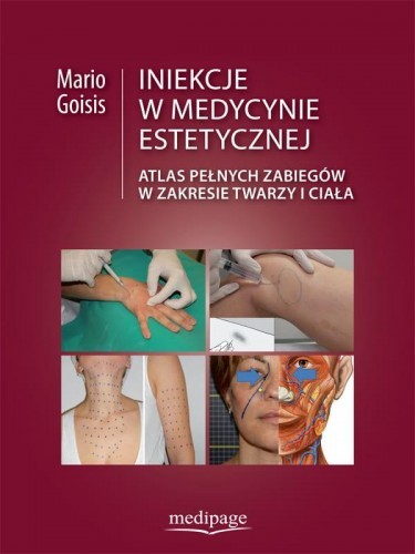 Wydawnictwo MediPage Iniekcje w medycynie estetycznej 11-0018