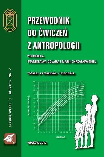 Przewodnik do ćwiczeń z antropologii Stanisław Gołąb Maria Chrzanowska PDF)