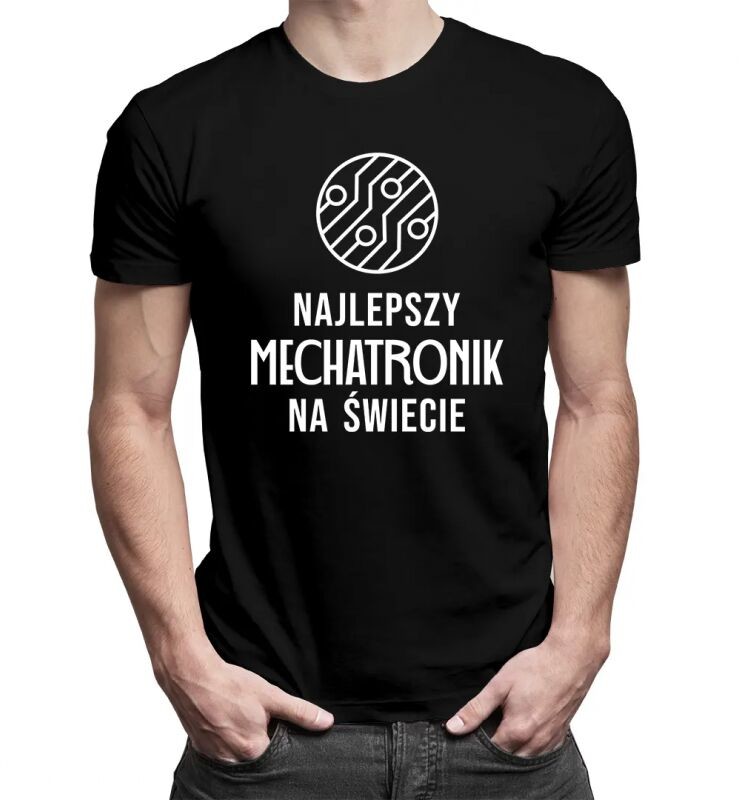 Koszulkowy Najlepszy mechatronik na świecie - męska koszulka z nadrukiem 13845