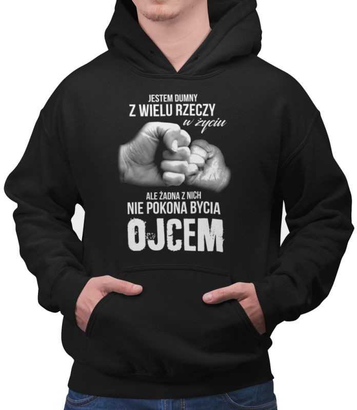 Koszulkowy Jestem dumny z wielu rzeczy - bycie ojcem - męska bluza z nadrukiem