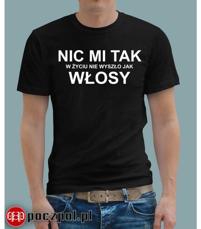 Poczpol Nic mi tak w życiu nie wyszło jak włosy PRZPOC-6-108