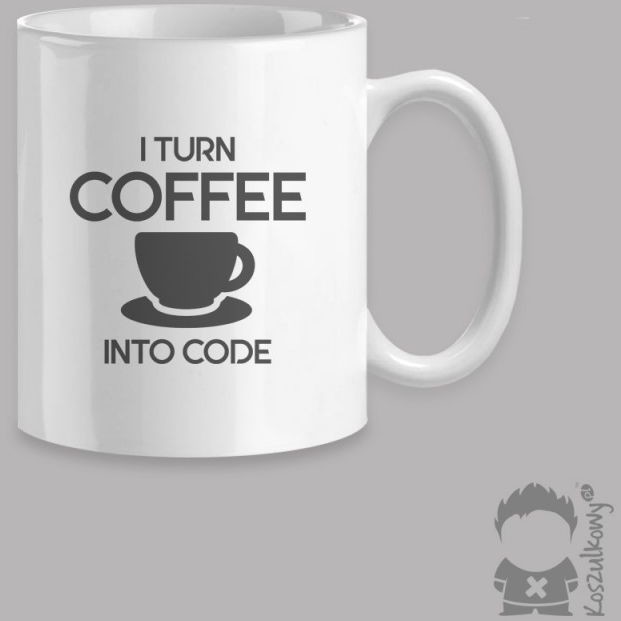 - I turn coffee into code kubek z nadrukiem