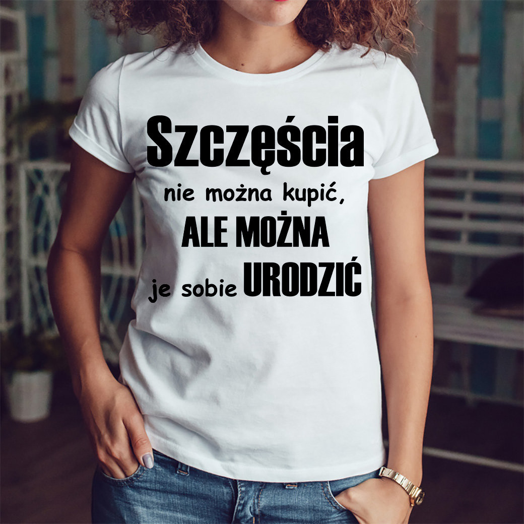Poczpol Szczęścia nie można kupić, ale można je sobie urodzić - koszulka damska 42583-G