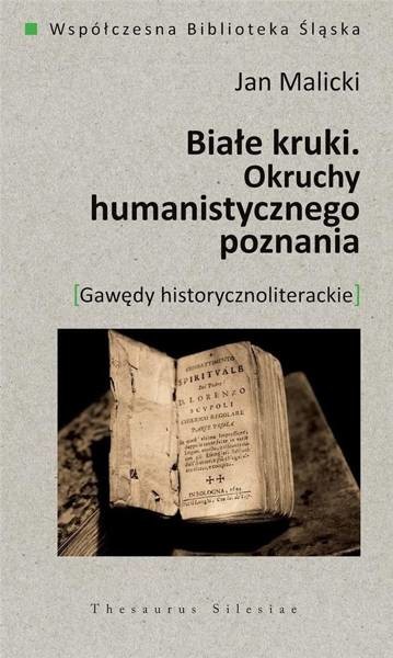 ŚLĄSK Okruchy humanistycznego poznania - Jan Malicki