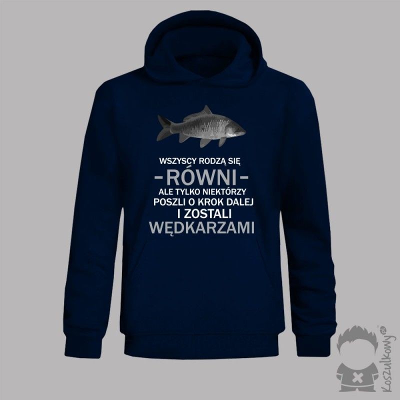 Koszulkowy Wszyscy rodzą się równi - wędkarz - męska bluza z nadrukiem