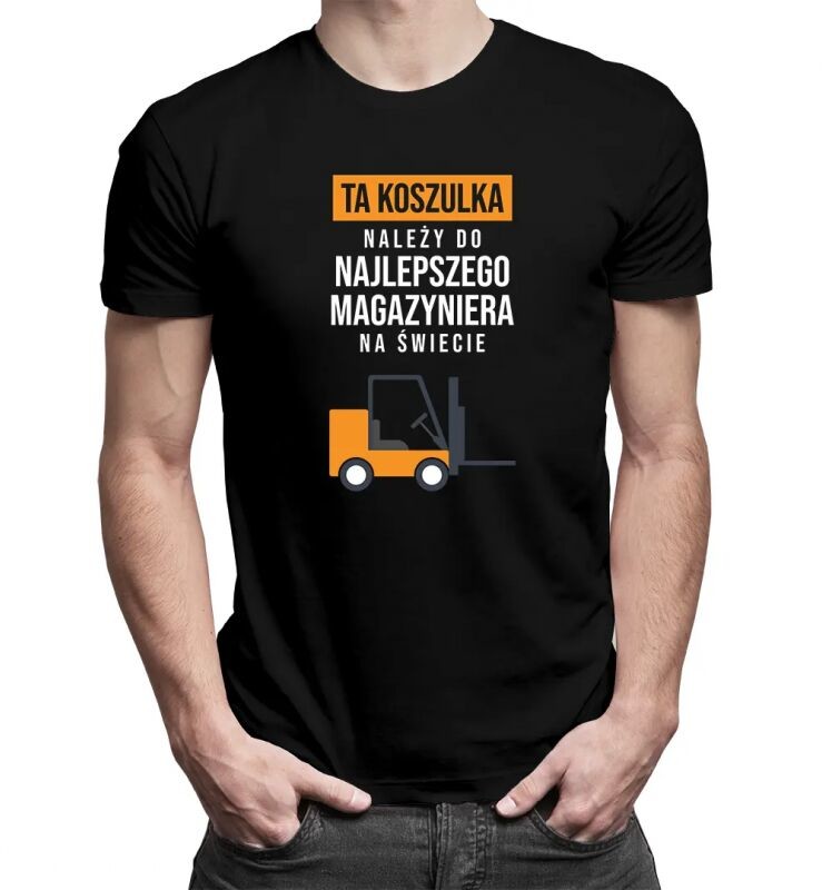 Koszulkowy Ta koszulka należy do najlepszego magazyniera na świecie - męska koszulka z nadrukiem 13148
