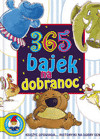 365 bajek na dobranoc Agata Mikołajczak-Bąk