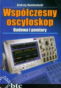 Współczesny oscyloskop Kamieniecki Andrzej