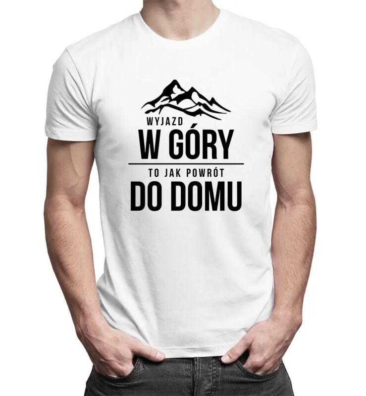 Koszulkowy Wyjazd w góry, to jak powrót do domu - męska koszulka z nadrukiem 11122