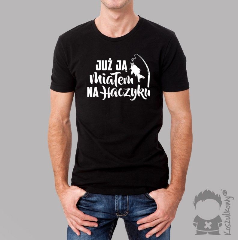 Już ją miałem na haczyku - męska koszulka z nadrukiem