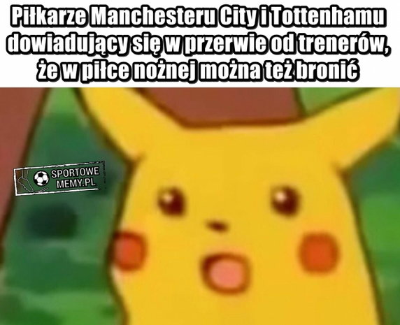 Manchester City - Tottenham Hotspur. Memy po meczu