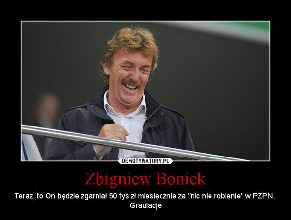 Zbigniew Boniek- memy