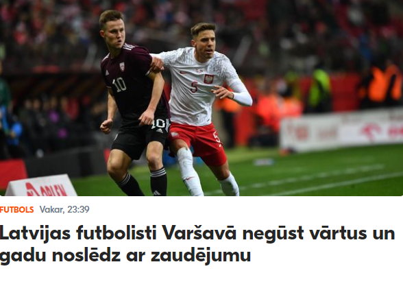 "Łotewscy piłkarze nie strzelają gola w Warszawie i kończą rok z porażką" - pisze sports.tvnet.lv