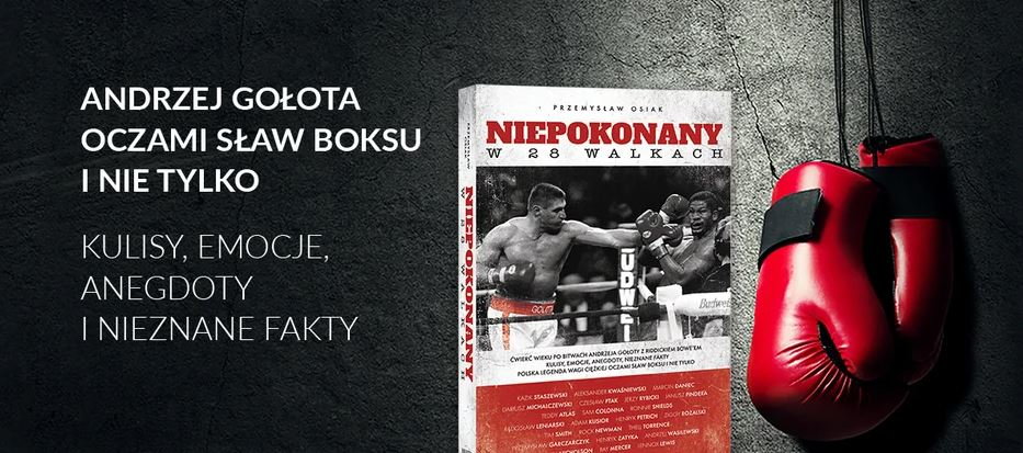 „Niepokonany w 28 walkach” – książka o Andrzeju Gołocie autorstwa Przemysława Osiaka