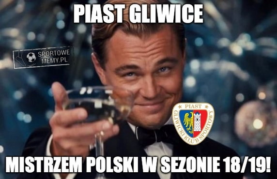 Piast Gliwice mistrzem Polski - memy