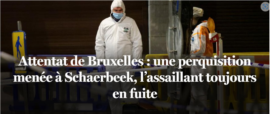 "Zamach w Brukseli: przeszukanie w Schaerbeek, napastnik wciąż na wolności" - Le Soir