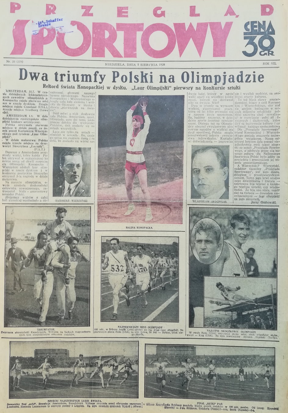 Tak w sierpniu 1928 „Przegląd Sportowy” opisywał olimpijskie złote medale Haliny Konopackiej i Kazimierza Wierzyńskiego, redaktora naczelnego „Przeglądu Sportowego”.    