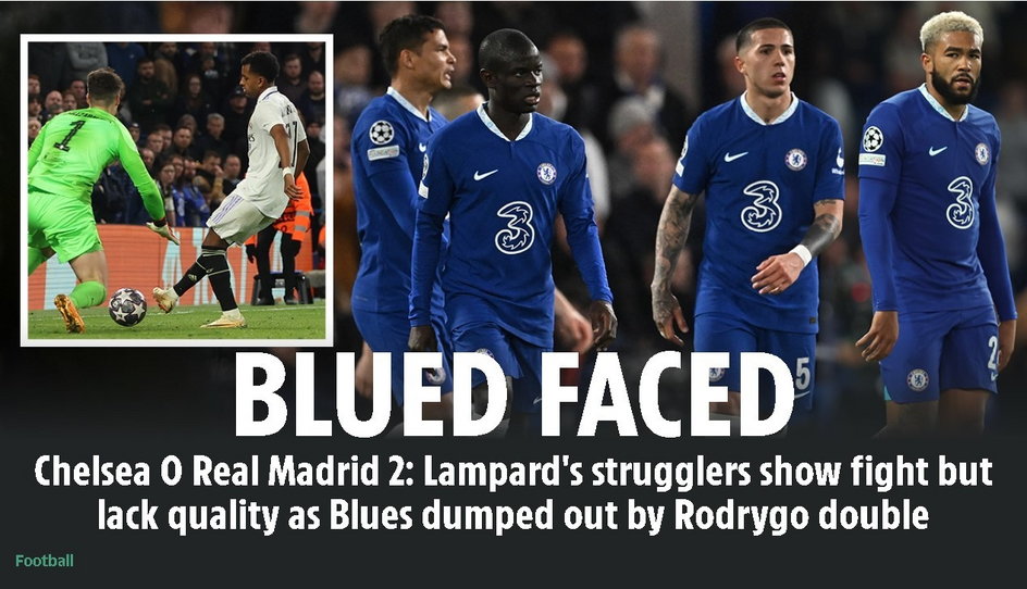 "Niebieska twarz. Piłkarze Franka Lamparda walczyli, ale nie mieli szczęścia i odpadli po dwóch golach Rodrygo" - "The Sun"