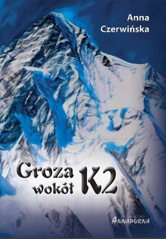 Okładka książki "Groza wokół K2" Anny Czerwińskiej 