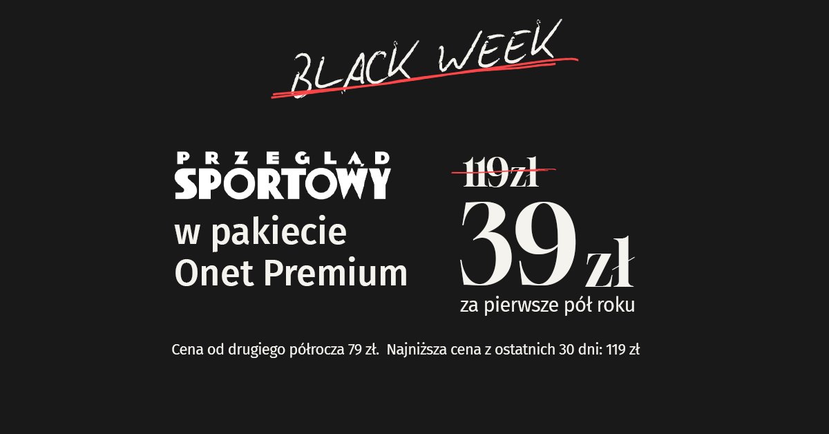 Przegląd Sportowy Onet na Black Week. Mamy wyjątkową ofertę