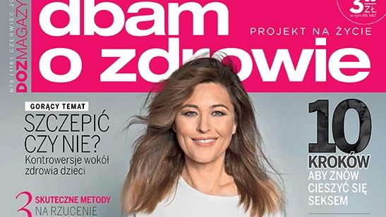 Pierwszy numer magazynu Dbam o zdrowie