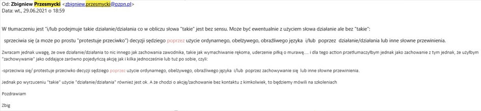 Zbigniew Przesmycki miał od 20 czerwca być na urlopie, ale już 29 czerwca wpływał na to, jak ma wyglądać polskie tłumaczenie ostatnich zmian w przepisach gry w piłkę nożna, jakie narzucił IFAB.