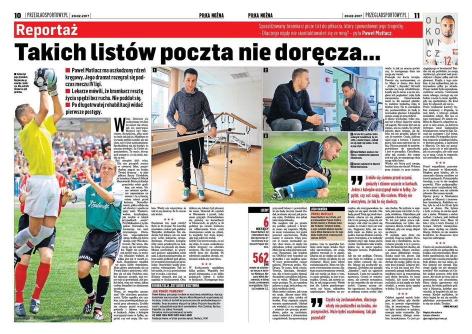 Takich listów poczta nie doręcza... List sparaliżowanego bramkarza Pawła Matłacza do piłkarza, który spowodował jego tragedię ukazał się na łamach „Przeglądu Sportowego” w 2017 roku.