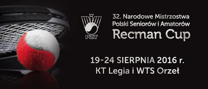 32. Narodowe Mistrzostwa Polski Seniorów i Amatorów w tenisie "Recman Cup"
