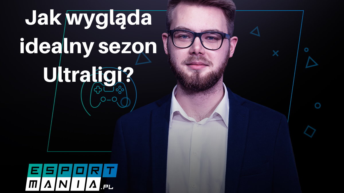 Jak wygląda idealny sezon Ultraligi?