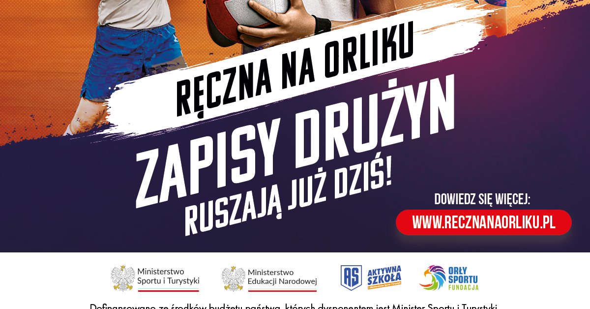 Rusza rekrutacja drużyn do ogólnopolskiego turnieju "Ręczna na Orliku"