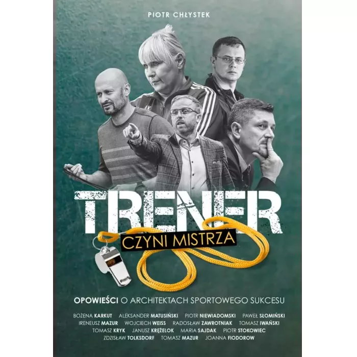 Okładka książki "Trener czyni mistrza". Tomasz Mazur jest jednym z jej bohaterów