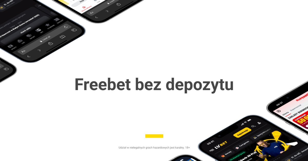 Freebet Bez Depozytu 2025 - Najlepsze Darmowe Bonusy
