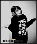 you only live one ;)