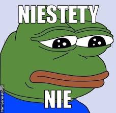 Niestety, Nie 