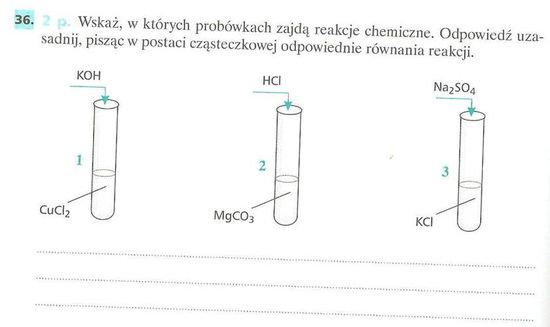 Sprawdzian Wiązania I Reakcje Chemiczne Wskaż w których próbówkach zajdą reakcje chemiczne. – zadania, ściągi i