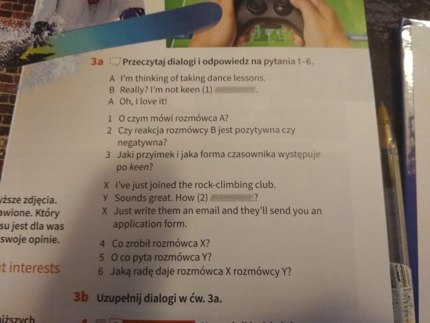 Uzupełnij Dialog Dopisz Trzy Pytania I Dwa Określenia Czasu Przeczytaj dialog i odpowiedz na pytania 1-6.Uzupełnij dialog w ćw 3a