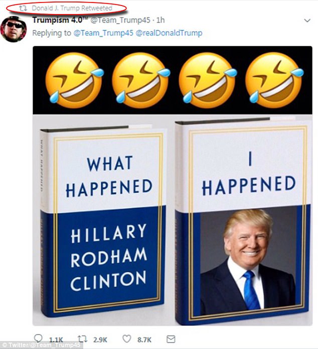 Kiedy wstawił na Twitter mema o nowej książce Hillary Clinton która napisała o tym 'What Happened' że przegrała wybory w którym wini wszystkich oprócz siebie