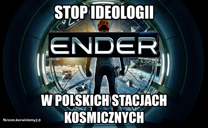 Przeciwko ideologii ENDER w polskich stacjach kosmicznych.