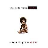 The Notorious B.I.G. - Ready To Die