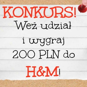 Zostań mistrzem kategorii i wygraj bon do H&M!