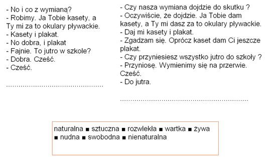 Porównaj dwa dialogi. Napisz, jakie typy wypowiedzeń przeważają w