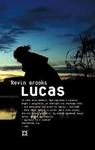 Kevin Brooks - ,,Lucas"
