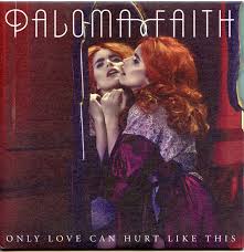 Paloma Faith - Only Love Can Hurt Like This