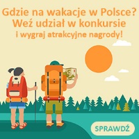 Gdzie na wakacje w Polsce? Weź udział w konkursie!