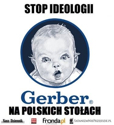 Przeciwko ideologii GERBER na polskich stołach.