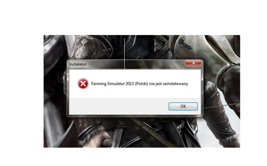 Dlaczego podczas instalacji aktualizacji Patch 1.4. do gry Farming Simulator  2013 wyskakuje mi okno że gra nie jest zainstalowana? Dodaję poniżej  obrazek. - Zapytaj.onet.pl -